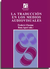 Traduccion en los Medios Audiovisuales, la