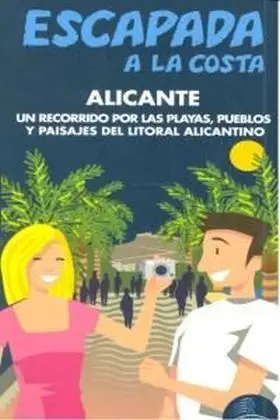 Escapada a la Costa Alicante