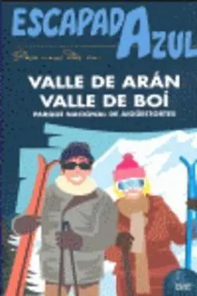 Escapada Azul Valle de Aran y Valle de Boi