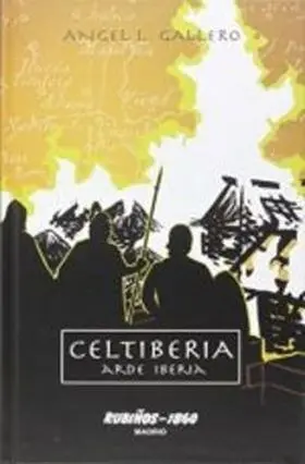Celtiberia: Arde Iberia