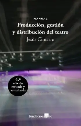 Produccion, Gestion y Distribucion del Teatro