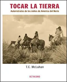 Tocar la Tierra Indios America del Norte