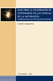 Guia para la Celebracion de Centenarios en las Cie