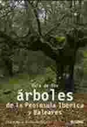 Guia de los Arboles de la Peninsula Iberica y Bale