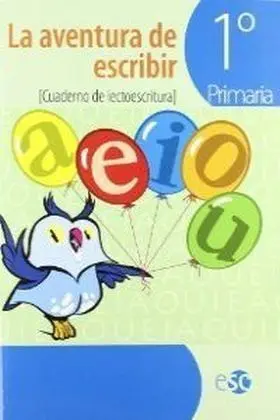 (10). Aventura de Escribir 1º. prim. (Lectoescritura)