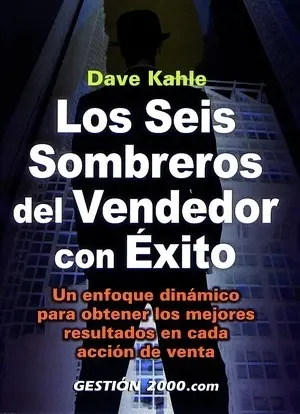 Seis Sombreros del Vendedor con Exito