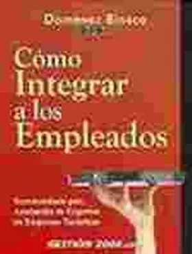 Como Integrar a los Empleados