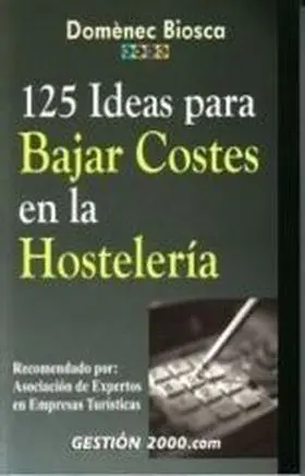125 Ideas para Bajar Costes en la Hosteleria