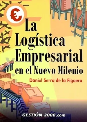Logistica Empresarial en el Nuevo Milenio