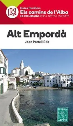 Alt Emporda -Els Camins de L Alba Alpina