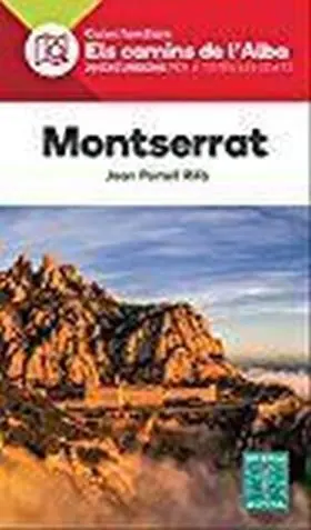 Montserrat -Els Camins de L Alba-