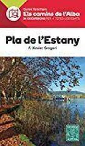 Pla de L Estany -Els Camins de L Alba Alpina