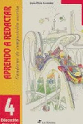 Aprendo a Redactar 4 no Usar - Usar 978-84-8105-157-5 Expresion Escrita