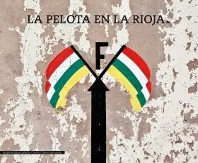 La Pelota en la Rioja
