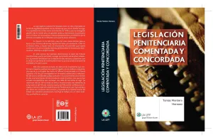 Legislacion Penitenciaria Comentada y Concordada