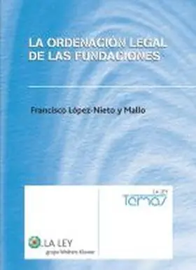 La Ordenacion Legal de las Fundaciones