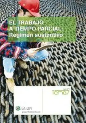 El Trabajo a Tiempo Parcial: Regimen Sustantivo