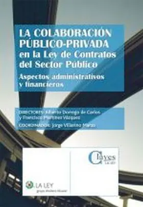 La Colaboracion Publico-Privada en la Ley de Contr