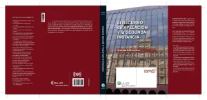 El Recurso de Apelacion y la Segunda Instancia