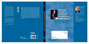 Dialogo con un Esceptico en Materia Arbitraje