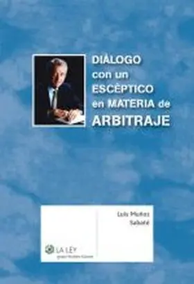 Dialogo con un Esceptico en Materia de Arbitraje