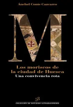 Los Moriscos de la Ciudad de Huesca