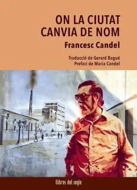 On la Ciutat Canvia de Nom