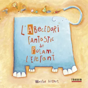 L Abecedari Fantastic de Potam, L Elefant