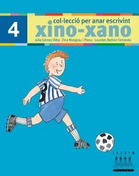 Per Anar Escrivint Xino-Xano 4