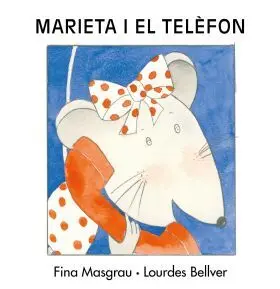 Marieta I el Telefon