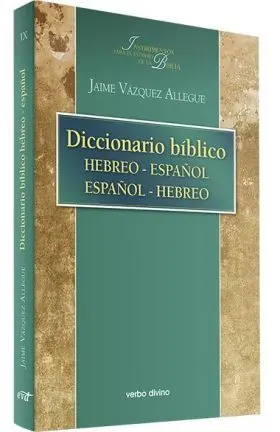 Diccionario Bíblico Hebreo-Español / Español-Hebreo