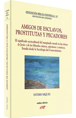 Amigos de Esclavos, Prostitutas y Pescadores