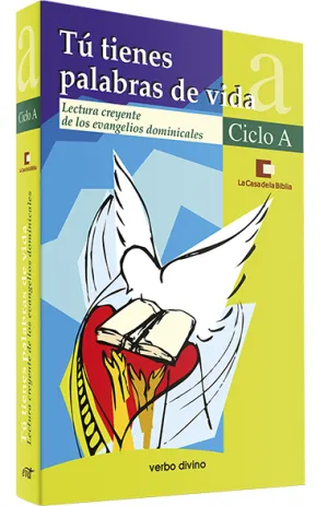 Tu Tienes Palabras de Vida - Ciclo a