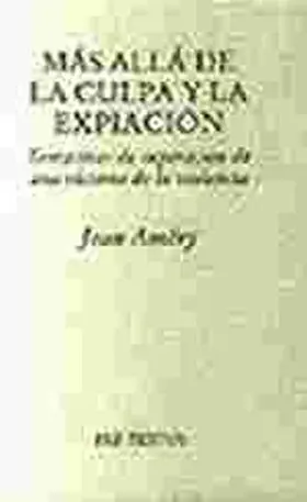 Mas Alla de la Culpa y la Expiacion