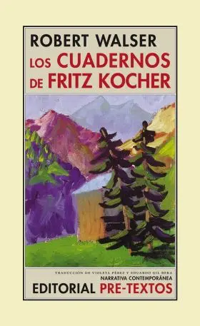 Cuadernos de Fritz Kocher,Los