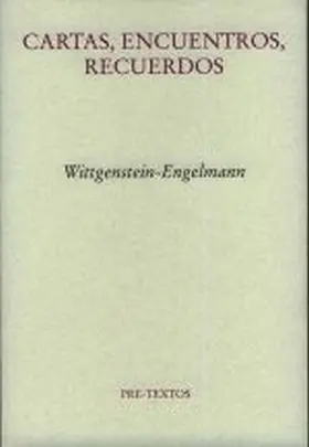 Cartas Encuentros Recuerdos Wittgenstein-Engelman