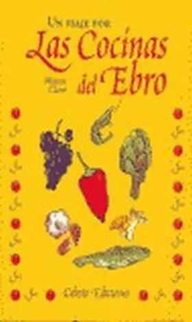 Un Viaje por las Cocinas del Ebro