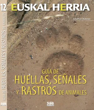 Guia de Huellas, Señales y Rastros Animales -Sua