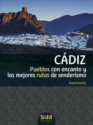 Cadiz. Pueblos con Encanto y Mejores Rutas Senderi