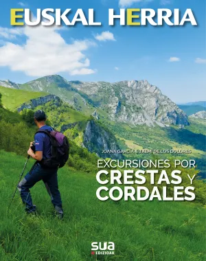 Crestas y Cordales, Excursiones por -Euskal Herria