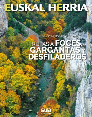 Rutas a Foces, Gargantas y Desfiladeros. Euskal He