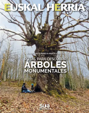 27 Arboles Monumentales, Rutas para Descubrir -Sua
