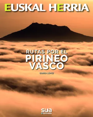 Rutas por el Pirineo Vasco -Euskal Herria Sua