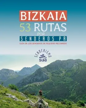 Bizkaia 53 Rutas por Senderos Pr -Sua