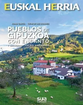 Pueblos de Gipuzkoa con Encanto -Euskal Herria Lib