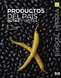 47 Productos del Pais. Rutas y Visitas -Sua Eushal Herria