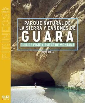 Sierra de Guara Guia Viajera y Rutas de Montaña