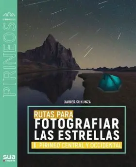 Rutas para Vivaquear y Fotografiar Estrellas I - P