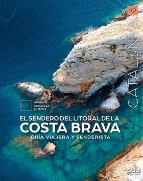El Sendero del Litoral de la Costa Brava