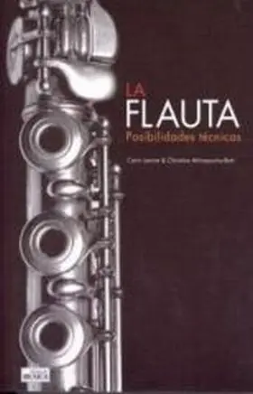 La Flauta. Posibilidades y Tecnicas